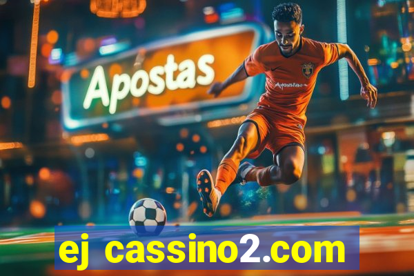 ej cassino2.com